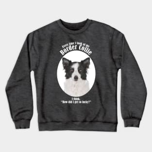 Lucky Border Collie Crewneck Sweatshirt